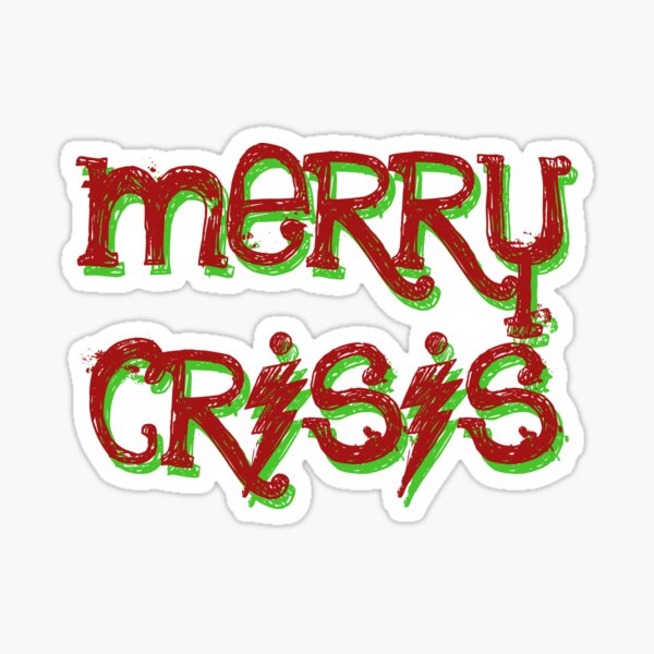merry crisis v1 Sticker