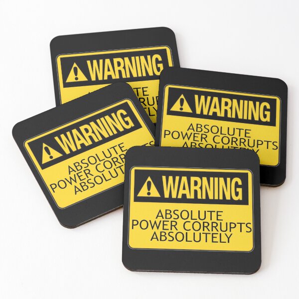 Item preview, Warning: Absolute Power Corrupts Absolutely designed and sold by everything4eva.