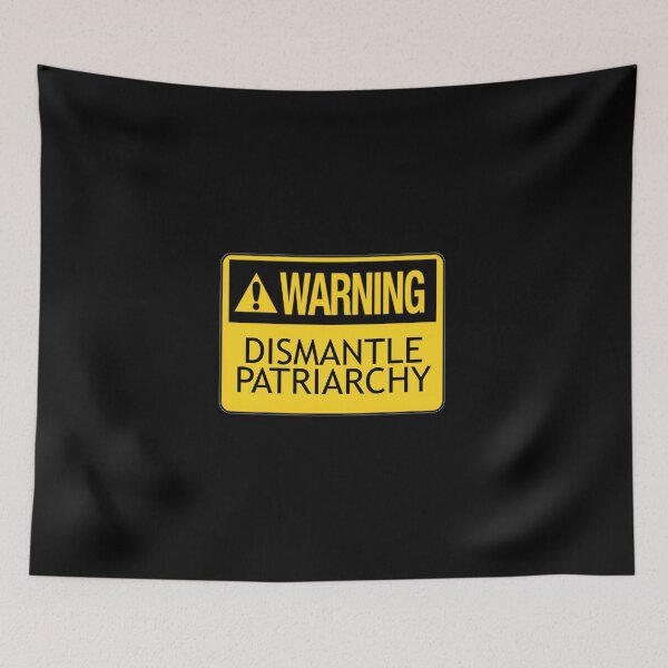 Item preview, Warning: Dismantle Patriarchy designed and sold by everything4eva.