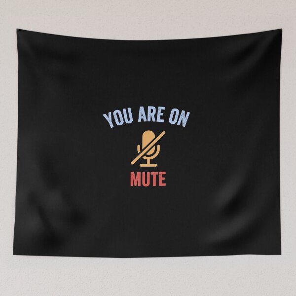 Item preview, You Re On Mute designed and sold by prehokage.