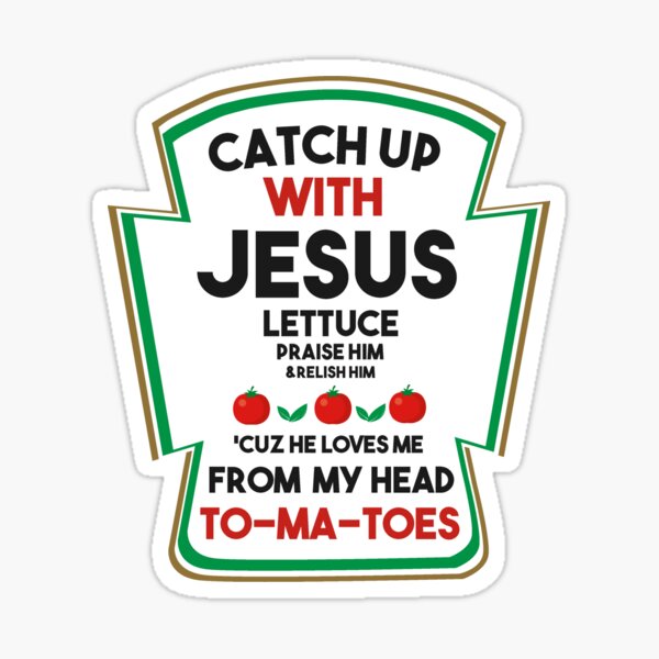 Catch Up With Jesus Religious And Funny T Shirt 2020 Small