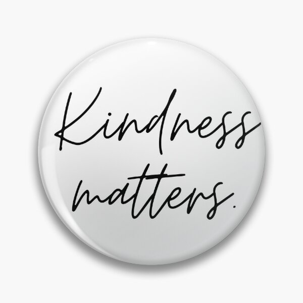 Item preview, Kindness Matters Minimalist Quote designed and sold by Ninjakandy.