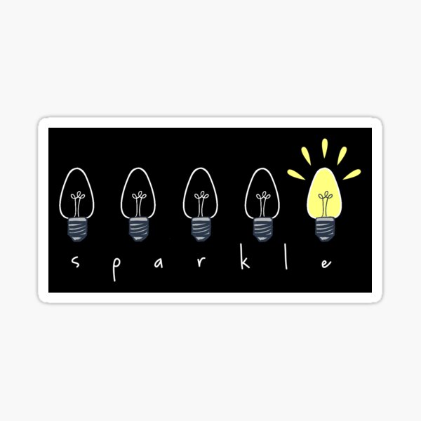 Sparkle in the Dark Sticker