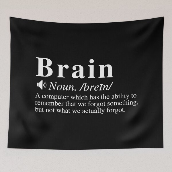 Item preview, Funny Brain Definition - Able To Remember That We Forgot Something, But Not What We Actually Forgot designed and sold by mind-illusions.