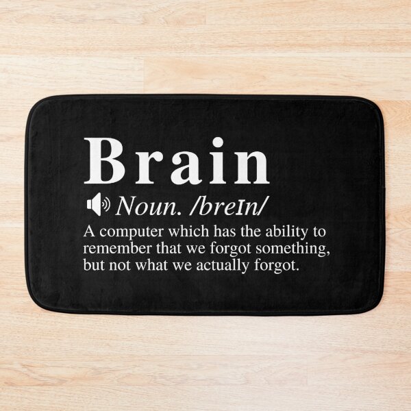 Item preview, Funny Brain Definition - Able To Remember That We Forgot Something, But Not What We Actually Forgot designed and sold by mind-illusions.