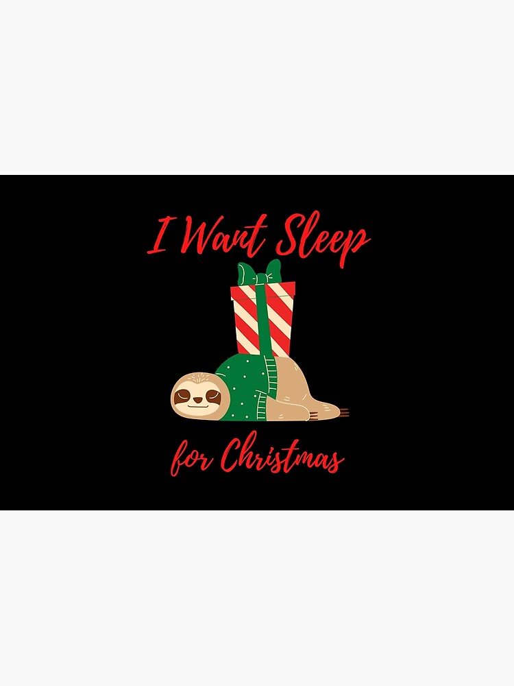Sloth I Want Sleep for Christmas by kgerstorff