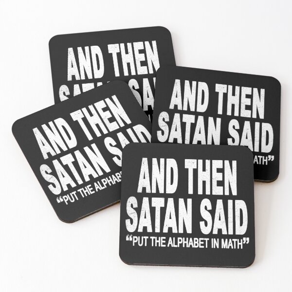 Item preview, And then Satan Said "Put the Alphabet In Math" designed and sold by Original Cheddar.