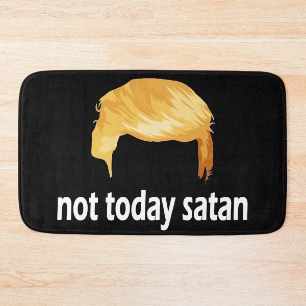 Item preview, Not Today Satan Anti-Trump designed and sold by Original Cheddar.