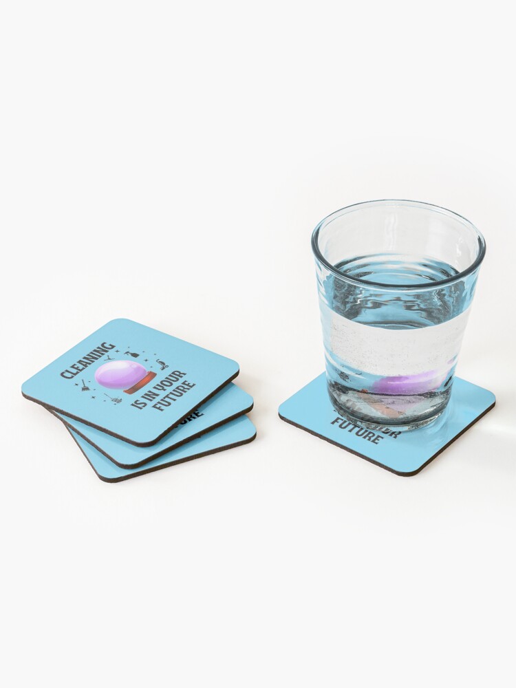 Thumbnail 2 of 5, Coasters (Set of 4), Cleaning Is In Your Future Housekeeping Humor designed and sold by SavvyCleaner.