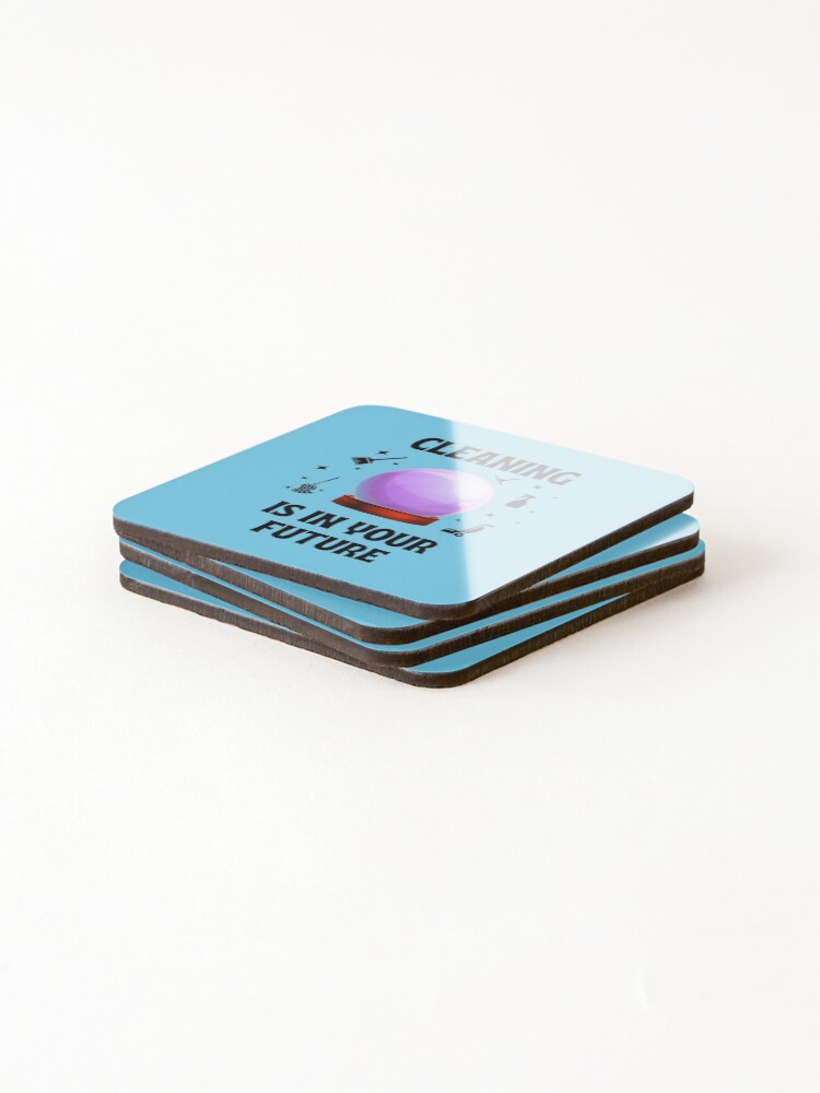 Thumbnail 4 of 5, Coasters (Set of 4), Cleaning Is In Your Future Housekeeping Humor designed and sold by SavvyCleaner.