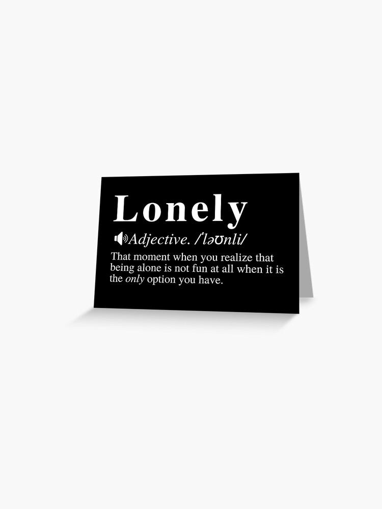 is alone and lonely synonym? i know that they are close in