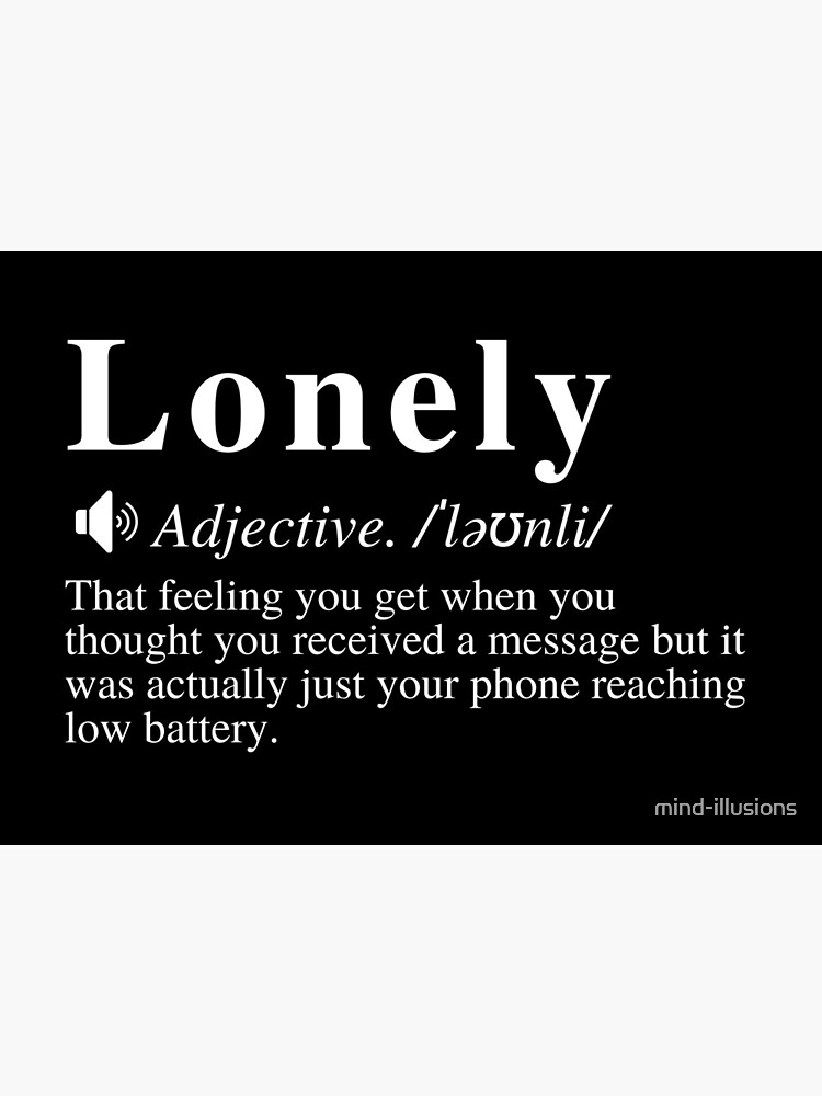 PPT - LONELY Definition: Feeling friendless or apart Synonym: abandoned ,  alone, left, empty PowerPoint Presentation - ID:2332938