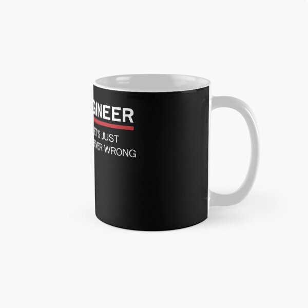 Item preview, I'm An Engineer I'm never wrong - Funny designed and sold by My-Best-Life.