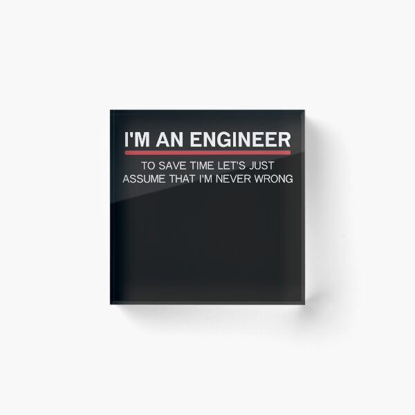 Item preview, I'm An Engineer I'm never wrong - Funny designed and sold by My-Best-Life.