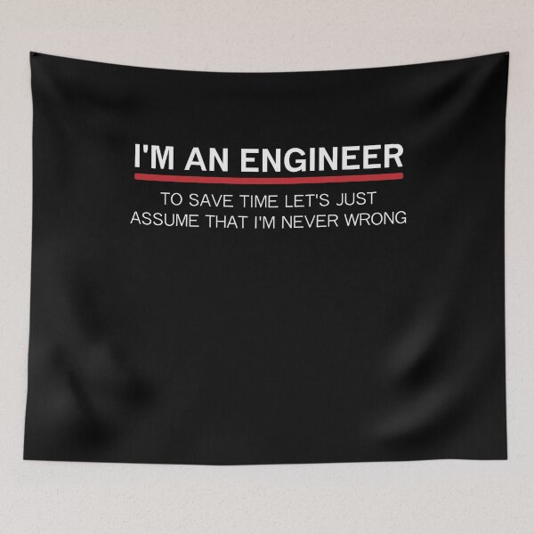 Item preview, I'm An Engineer I'm never wrong - Funny designed and sold by My-Best-Life.