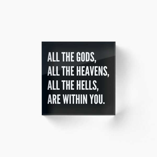All the gods, all the heavens. Acrylic Block