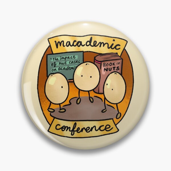 Item preview, Macademic Conference // Macademia Nuts at a Academic Conference designed and sold by ShelliesWorld.