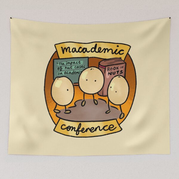 Item preview, Macademic Conference // Macademia Nuts at a Academic Conference designed and sold by ShelliesWorld.