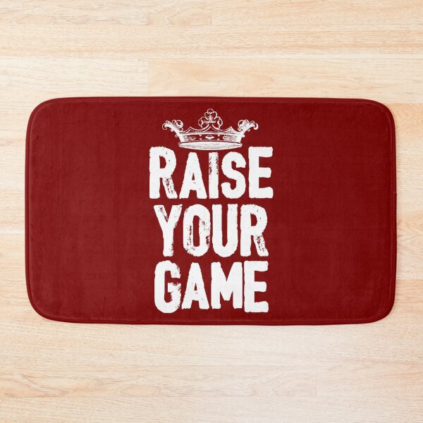 Item preview, RAISE YOUR GAME (light text) designed and sold by ArtsArtyArt.