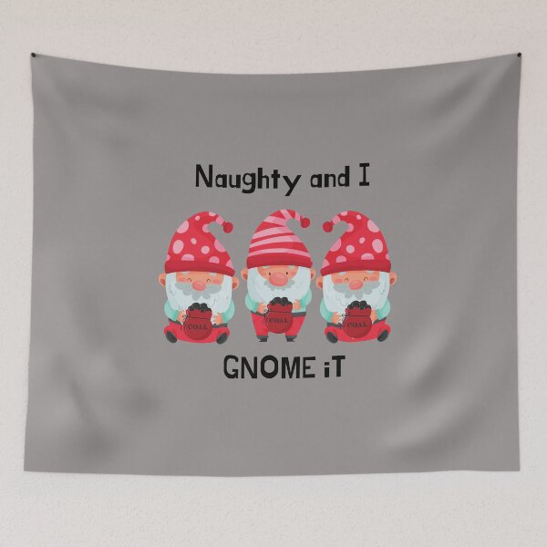 Item preview, Naughty and I Gnome it designed and sold by JJs-Tees.