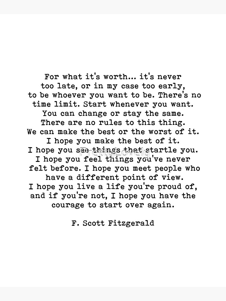 For What It's Worth, F Scott Fitzgerald Quote by PrettyLovely