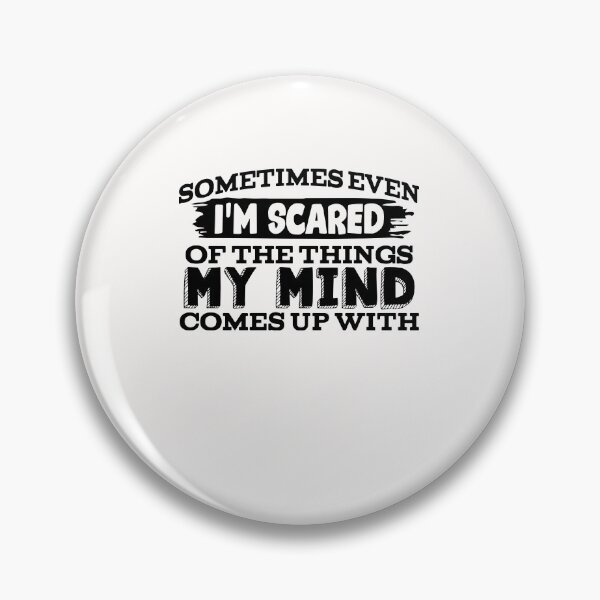 Item preview, Sometimes Even I'm Scared designed and sold by kirsticharles.