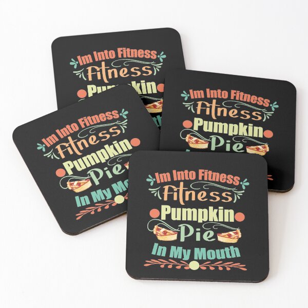 Item preview, I'm Into Fitness Fitness Pumpkin Pie In My Mouth designed and sold by buzz1days.