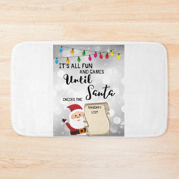 Item preview, Its all fun and games Until Santa checks the Naughty List designed and sold by JJs-Tees.