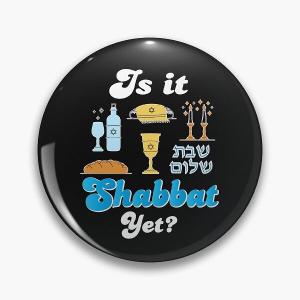 Item preview, Is it Shabbat Yet Design for Jew designed and sold by sunnym79.