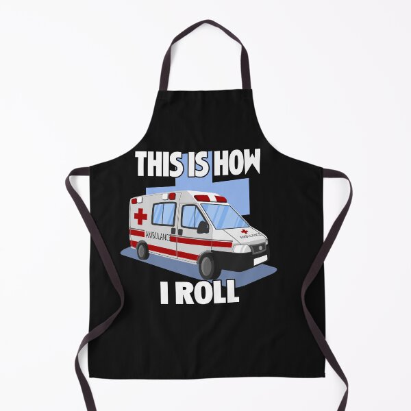 Item preview, This is How I Roll  for the paramedic EMS designed and sold by sunnym79.