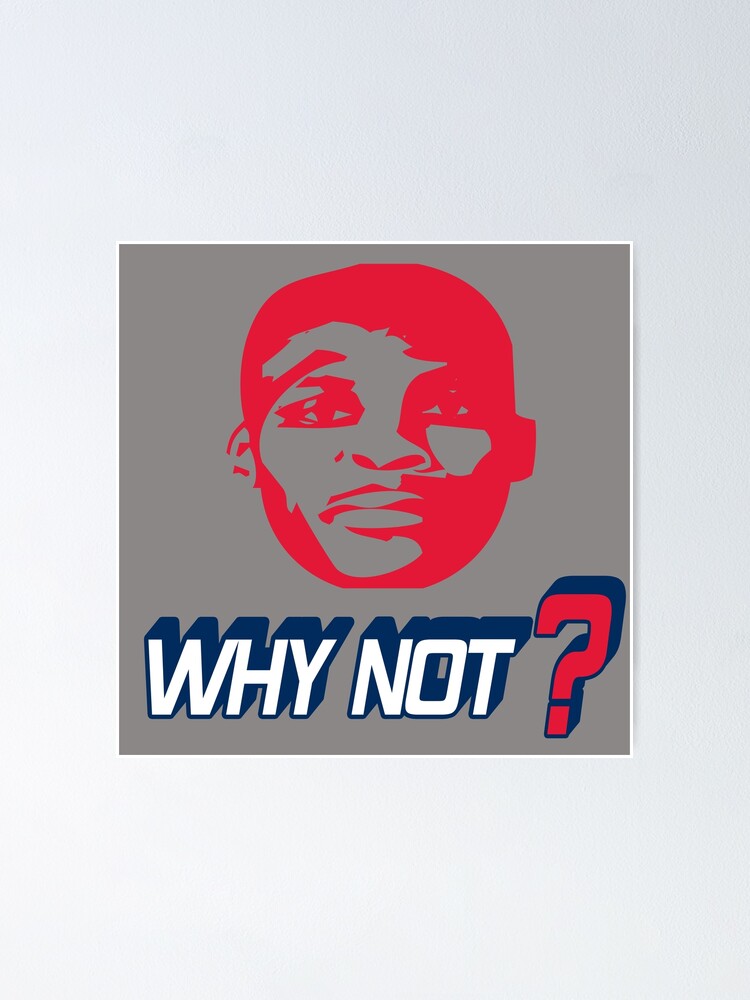 russell westbrook's why not