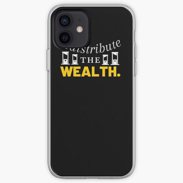 Redistribute the Wealth iPhone Soft Case