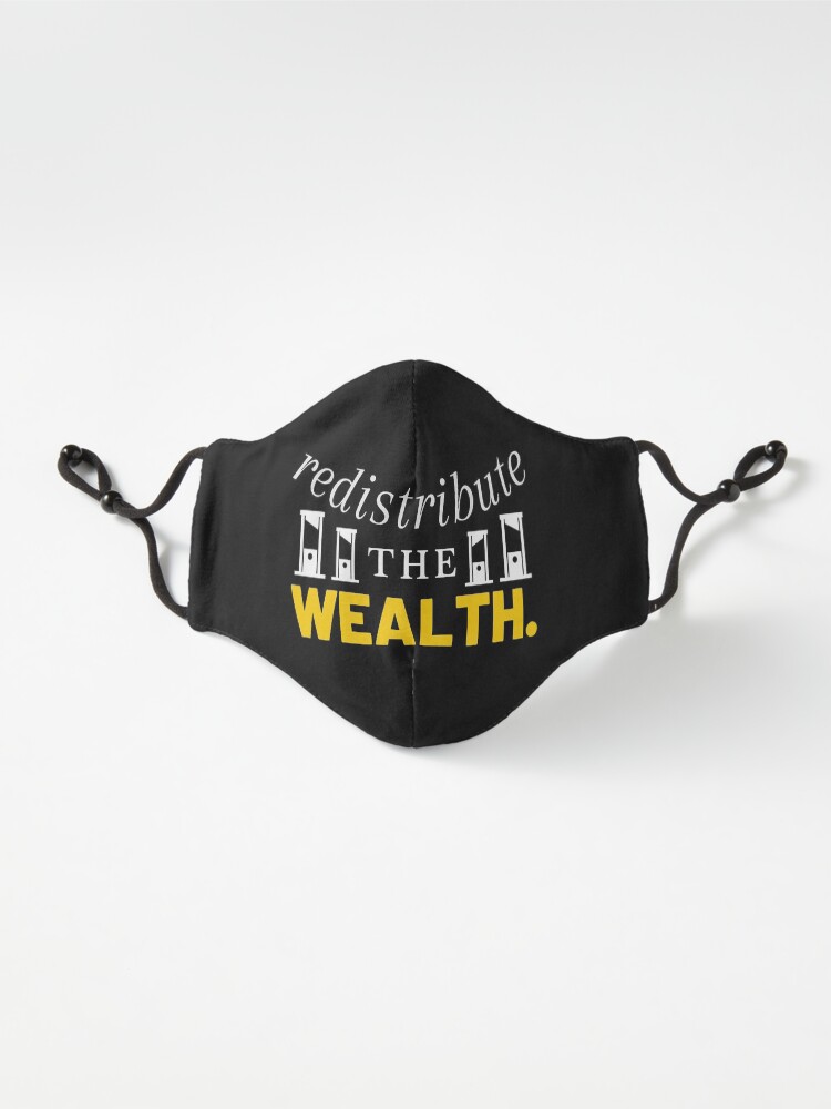 Alternate view of Redistribute the Wealth Mask