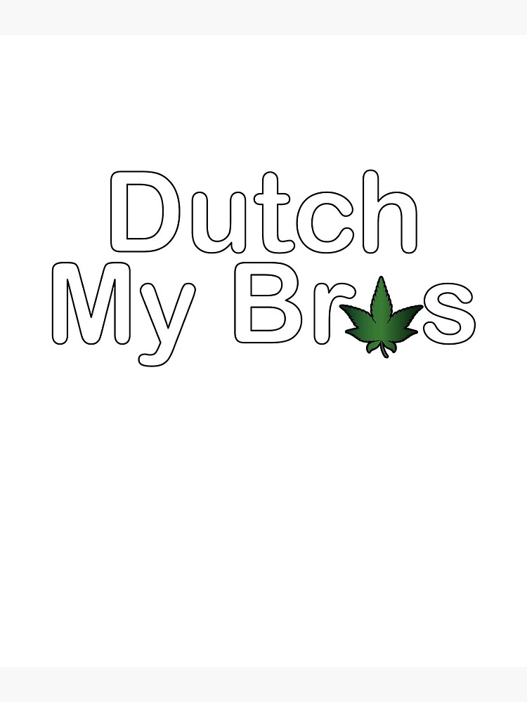 " Dutch My Bros Sticker / dutch bros" Poster for Sale by WorldDesign
