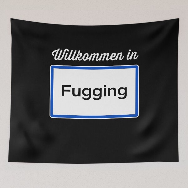 Item preview, Willkommen in Fugging designed and sold by csaron92.