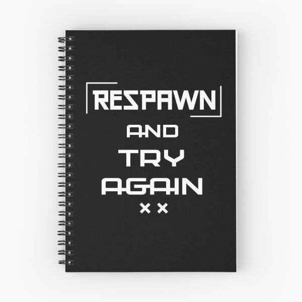 Item preview, Respawn And Try Again designed and sold by Legit Hooligan.