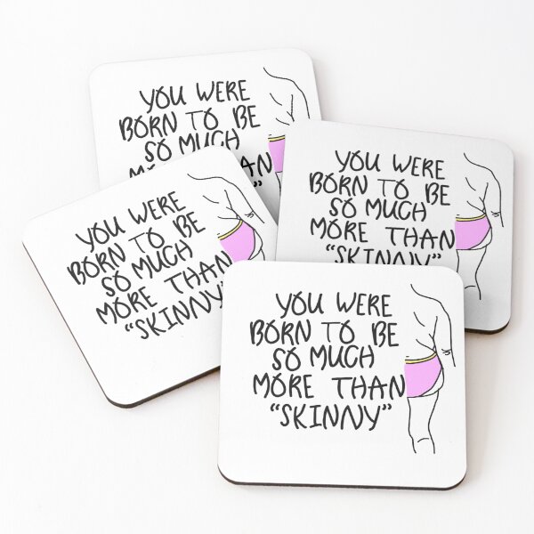 Item preview, You were born to be so much more than skinny designed and sold by Bella Nasser.