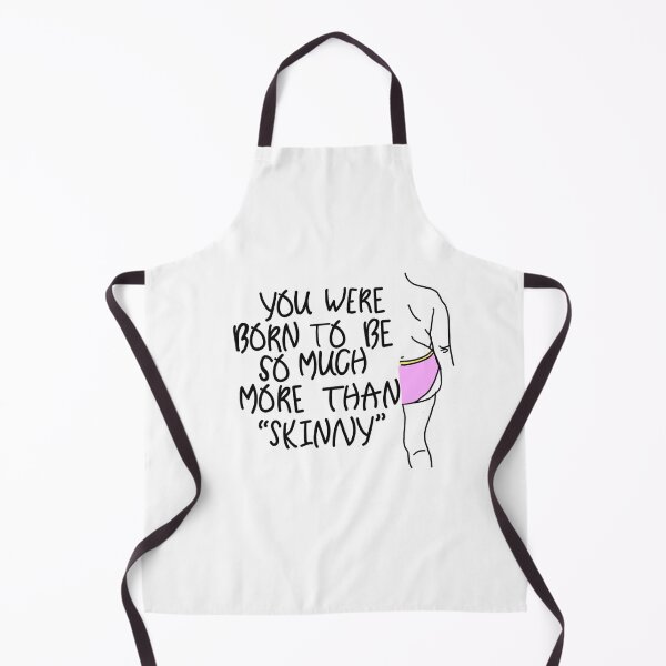 Item preview, You were born to be so much more than skinny designed and sold by Bella Nasser.