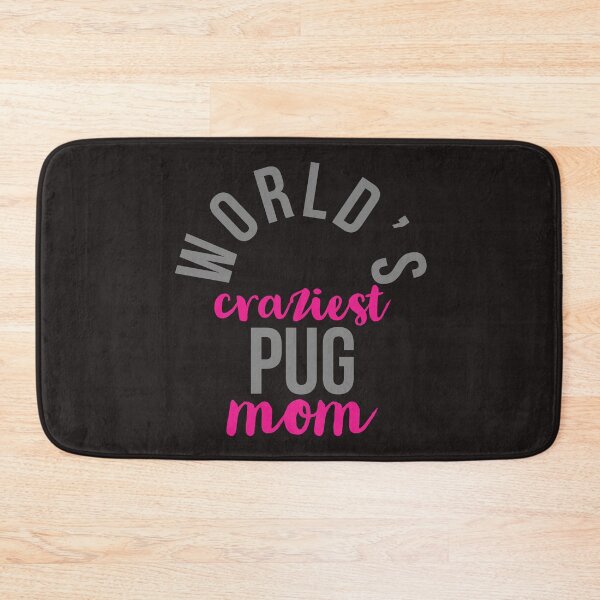 Item preview, world’s craziest pug mom designed and sold by efenem.