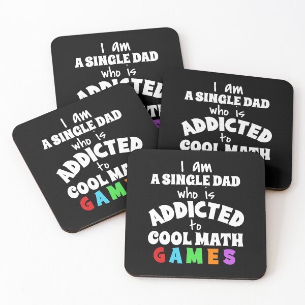 Item preview, I am a Single Dad who is addicted to Cool Math Games designed and sold by reakeyford11.