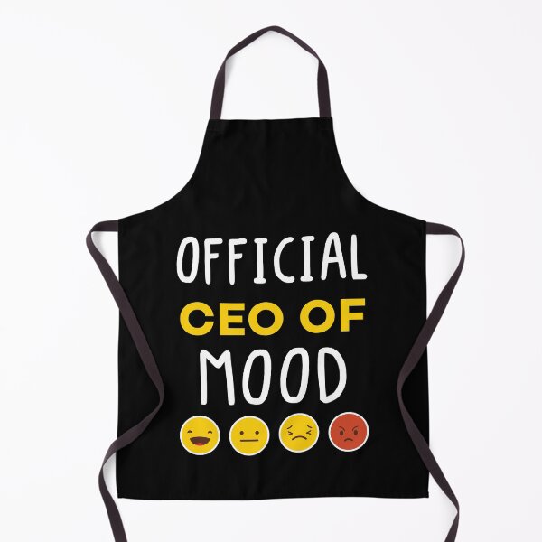 Item preview, CEO Of Mood Official CEO Funny designed and sold by Scratches Tees.