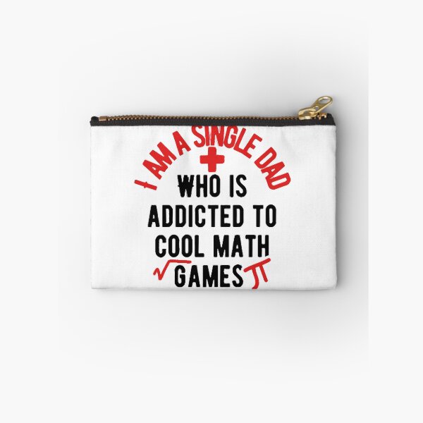 Item preview, I am a single dad who is addicted to cool math games gift for father  designed and sold by truongminhchau.