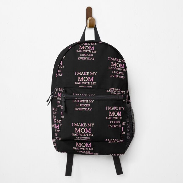 Item preview, I Make My Mom Sad With My Choices Everyday designed and sold by Gmaish.