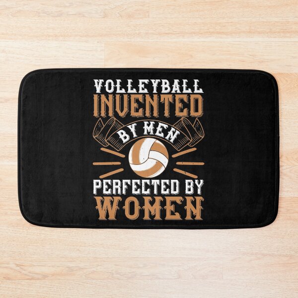 Item preview, Volleyball, Invented By Men, Perfected By Women designed and sold by GoodVibeDesign.
