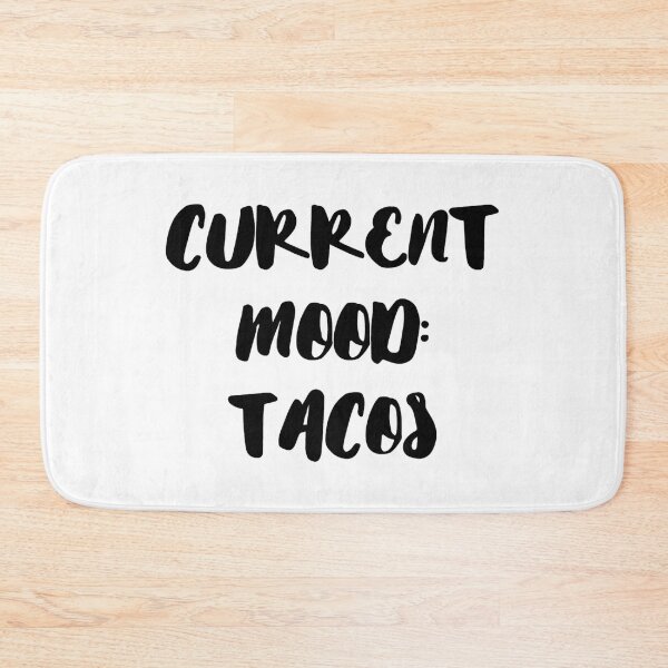 Item preview, Current Mood: Tacos designed and sold by SciathDe.