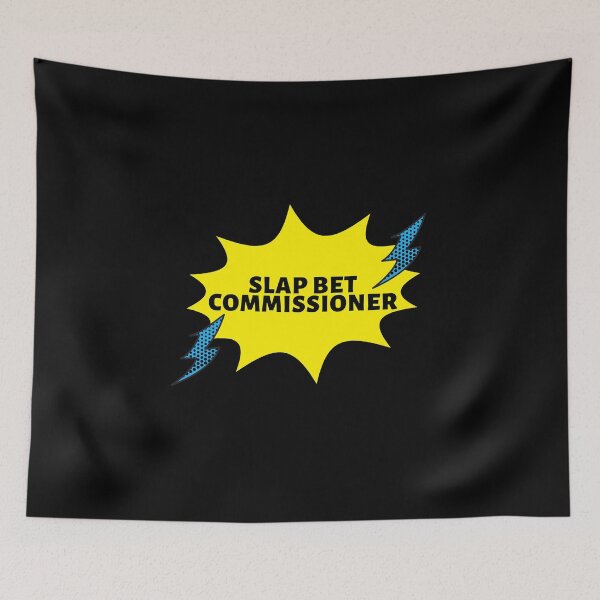 Item preview, Slap Bet Commissioner - How I Met Your Mother designed and sold by niamhconte.