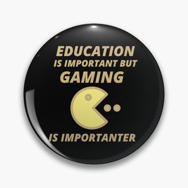 Item preview, Cool Education Is Important But Gaming Is Importanter designed and sold by YourEssentials.