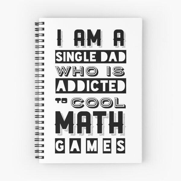 Item preview, I am a Single Dad who is addicted to Cool Math Games designed and sold by reakeyford11.