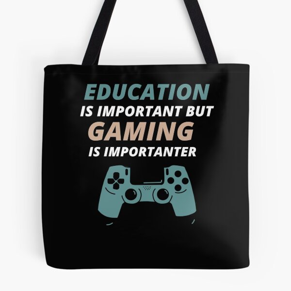 Item preview, Cool Education Is Important But Gaming Is Importanter designed and sold by YourEssentials.
