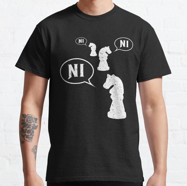 The Chess Knights Who Say Ni Classic T-Shirt